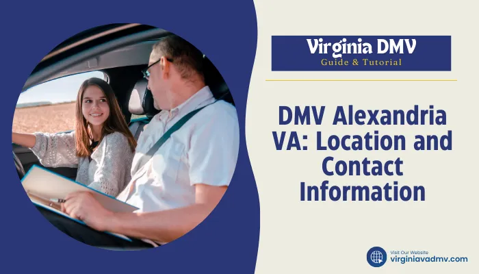 DMV Alexandria VA: Location and Contact Information