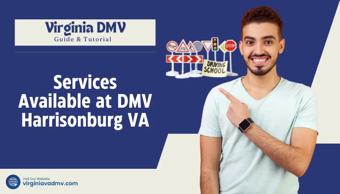 Services Available at DMV Harrisonburg VA