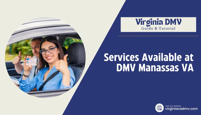 Services Available at DMV Manassas VA