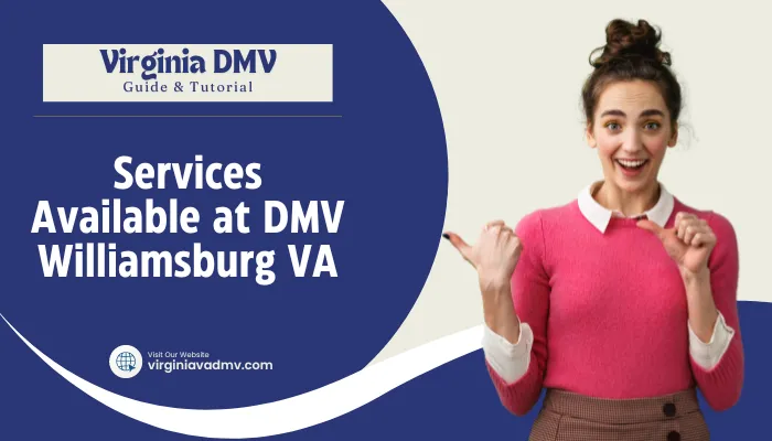 Services Available at DMV Williamsburg VA