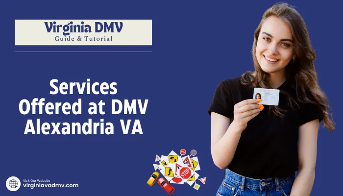 Services Offered at DMV Alexandria VA