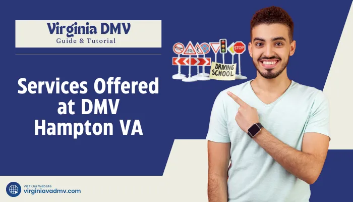 Services Offered at DMV Hampton VA