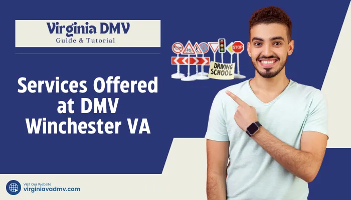 Services Offered at DMV Winchester VA