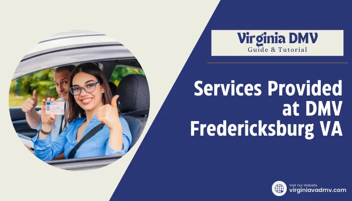 Services Provided at DMV Fredericksburg VA