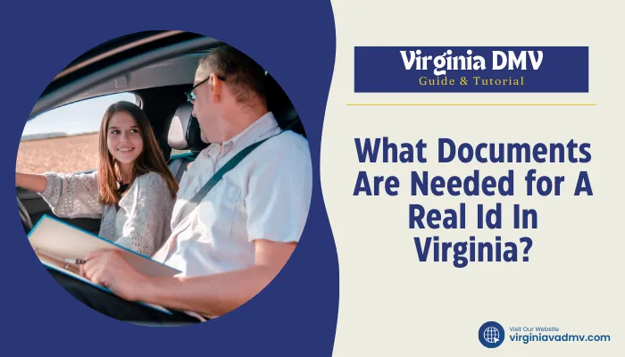 What Documents Are Needed for A Real Id In Virginia?